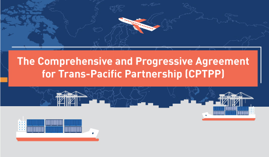 The Comprehensive and Progressive Agreement for Trans-Pacific Partnership (CPTPP)